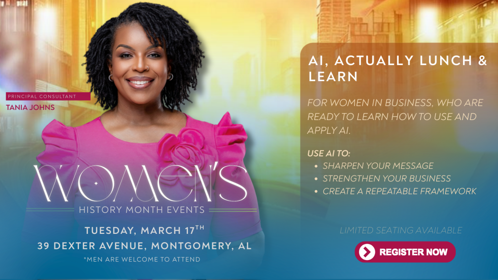 Hands-on AI workshop for women entrepreneurs in Montgomery. Learn how to apply AI strategically to messaging, positioning, and business growth.